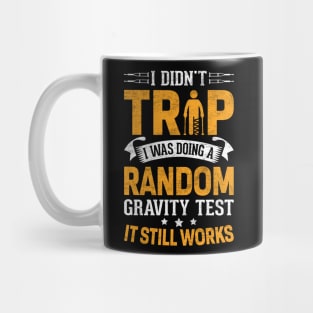 Funny Gravity Clumsy Fall Broken Bone Gravity Tester Mug